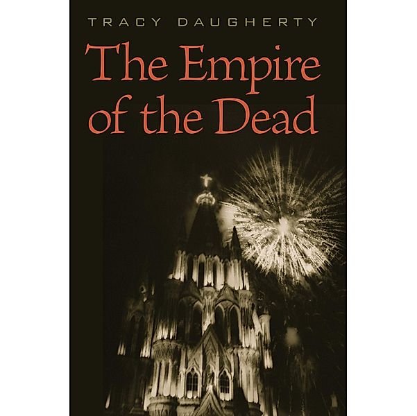 Empire of the Dead, Tracy Daugherty