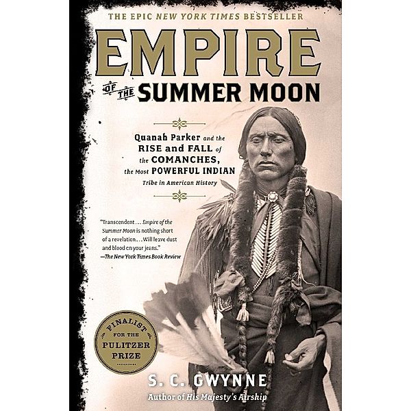 Empire of the Summer Moon, S. C. Gwynne