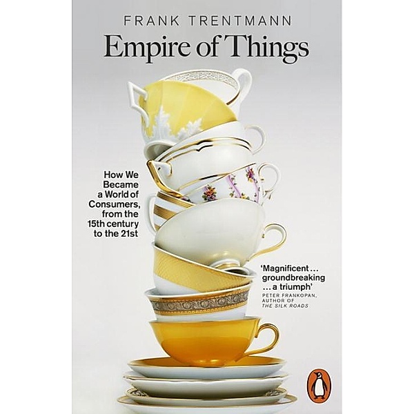Empire of Things, Frank Trentmann