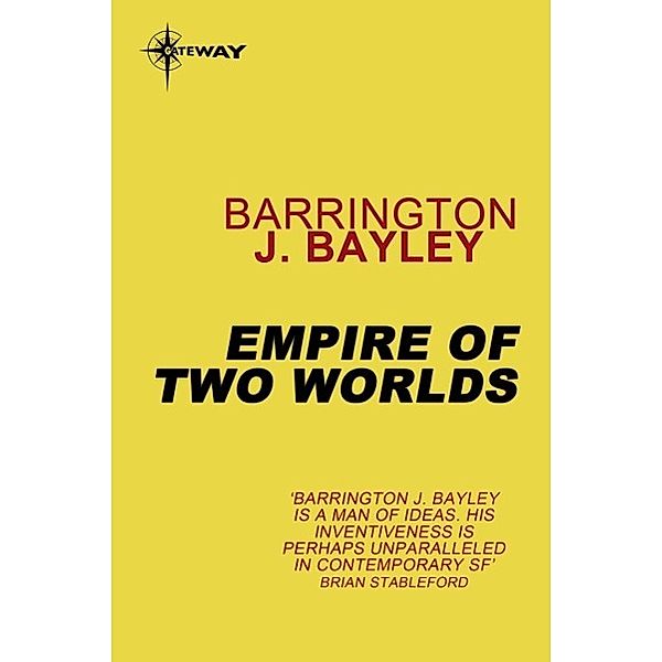 Empire of Two Worlds, Barrington J. Bayley