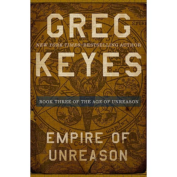 Empire of Unreason / The Age of Unreason, Greg Keyes
