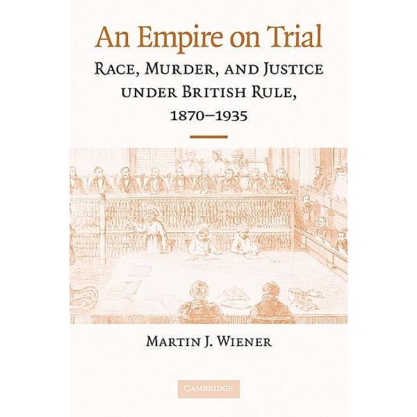 Empire on Trial, Martin J. Wiener