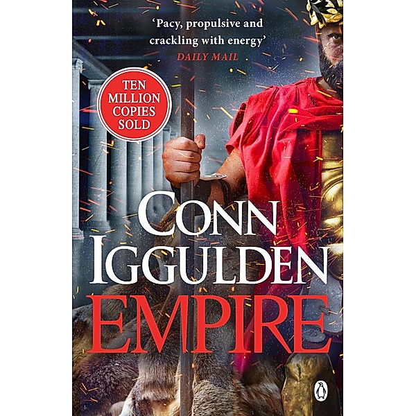 Empire / The Golden Age Bd.2, Conn Iggulden