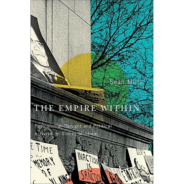 Empire Within / Studies on the History of Quebec/Etudes d'histoire du Quebec, Sean Mills