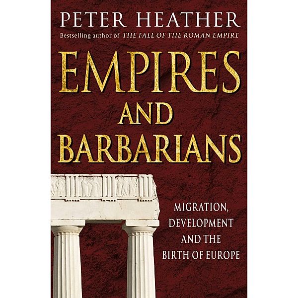 Empires and Barbarians, Peter Heather