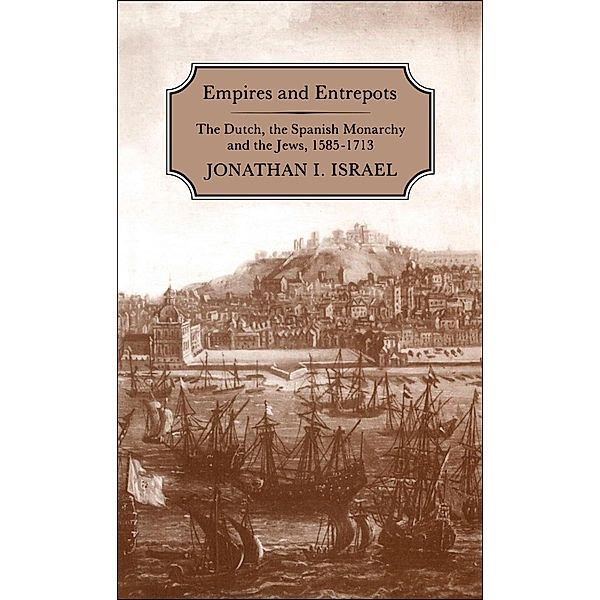 Empires and Entrepots, Jonathan Israel