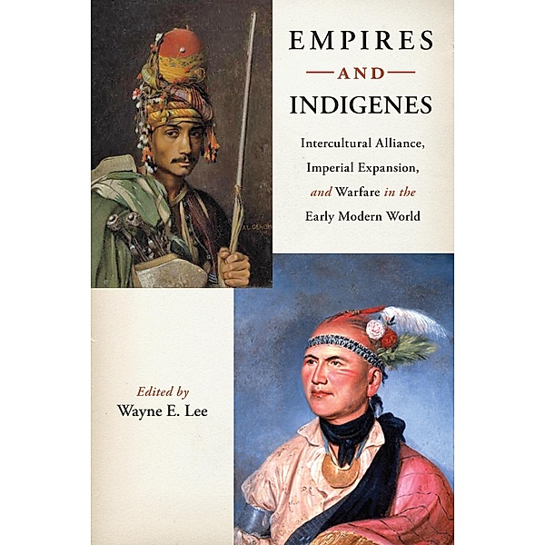 Empires and Indigenes / Warfare and Culture Bd.1