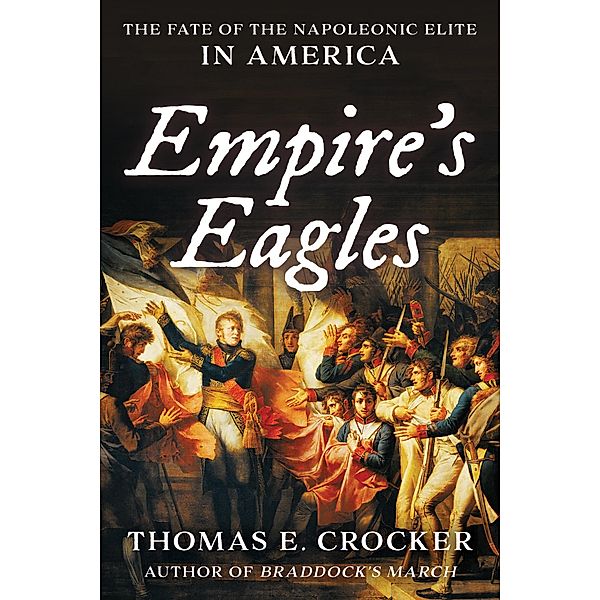 Empire's Eagles, Thomas E. Crocker