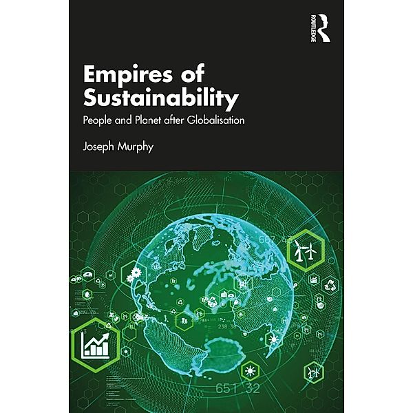 Empires of Sustainability, Joseph Murphy
