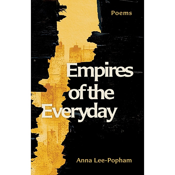 Empires of the Everyday, Anna Lee-Popham