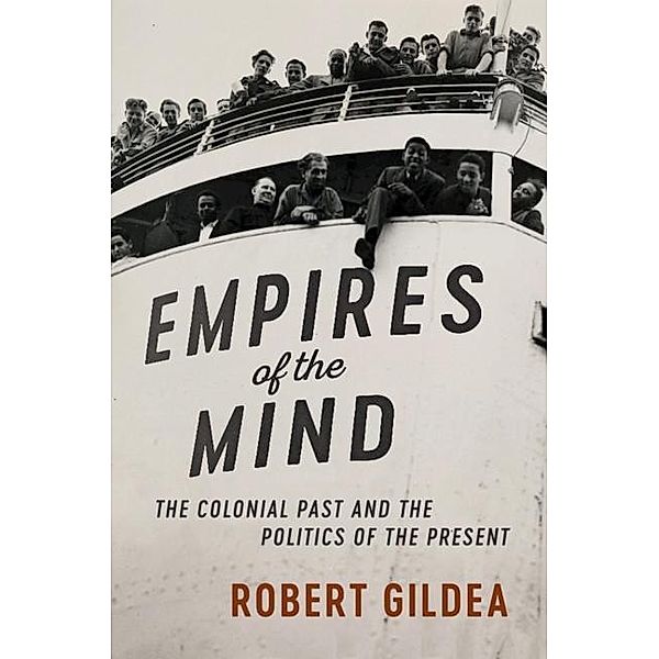 Empires of the Mind / The Wiles Lectures, Robert Gildea