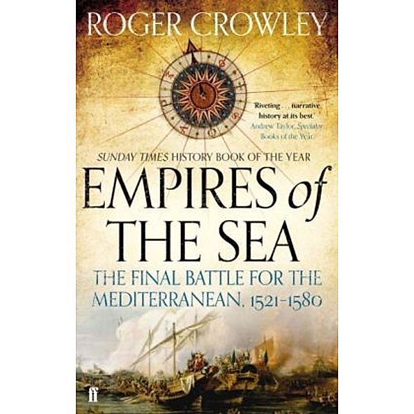 Empires of the Sea, Roger Crowley