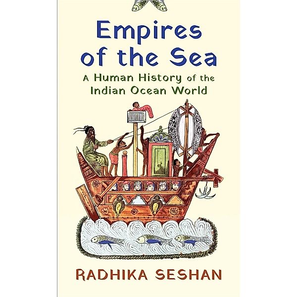 Empires Of The Sea, Radhika Seshan