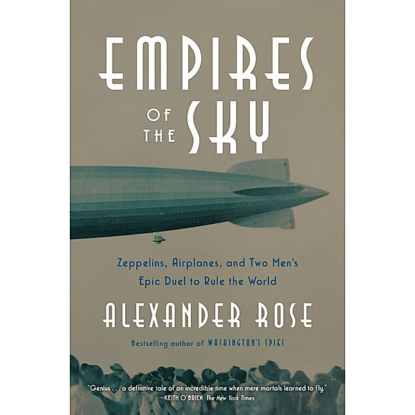 Empires of the Sky, Alexander Rose