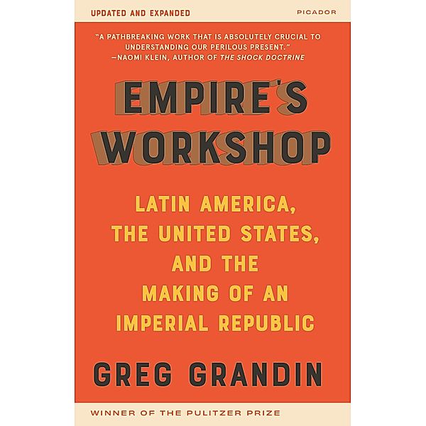 Empire's Workshop / American Empire Project, Greg Grandin