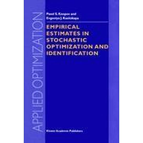 Empirical Estimates in Stochastic Optimization and Identification, Evgeniya J. Kasitskaya, Pavel S. Knopov