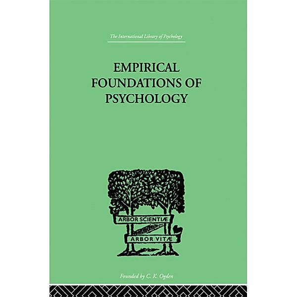 Empirical Foundations Of Psychology, N. H. Pronko, J. W. Bowles