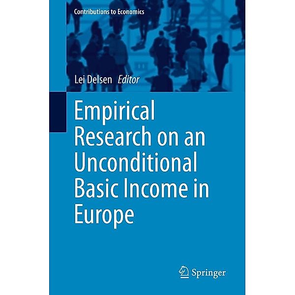 Empirical Research on an Unconditional Basic Income in Europe / Contributions to Economics