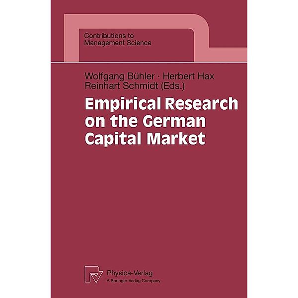 Empirical Research on the German Capital Market / Contributions to Management Science