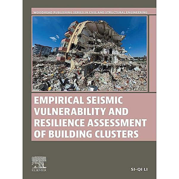 Empirical Seismic Vulnerability and Resilience Assessment of Building Clusters, Si-Qi Li