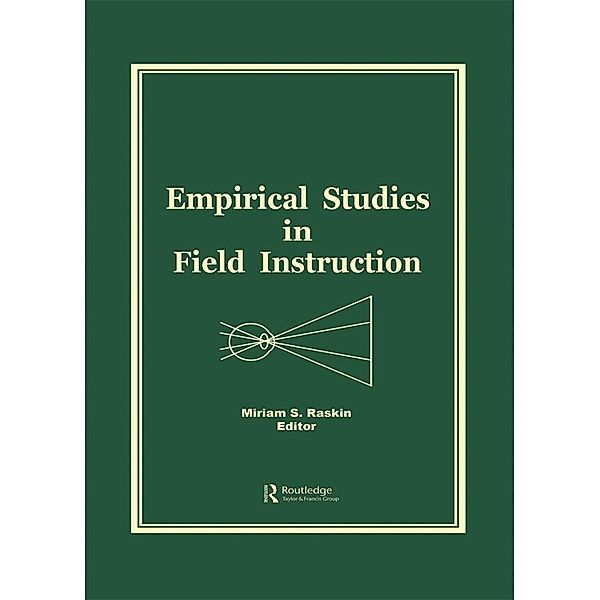 Empirical Studies in Field Instruction, Miriam S Raskin