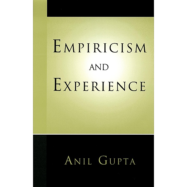 Empiricism and Experience, Anil Gupta