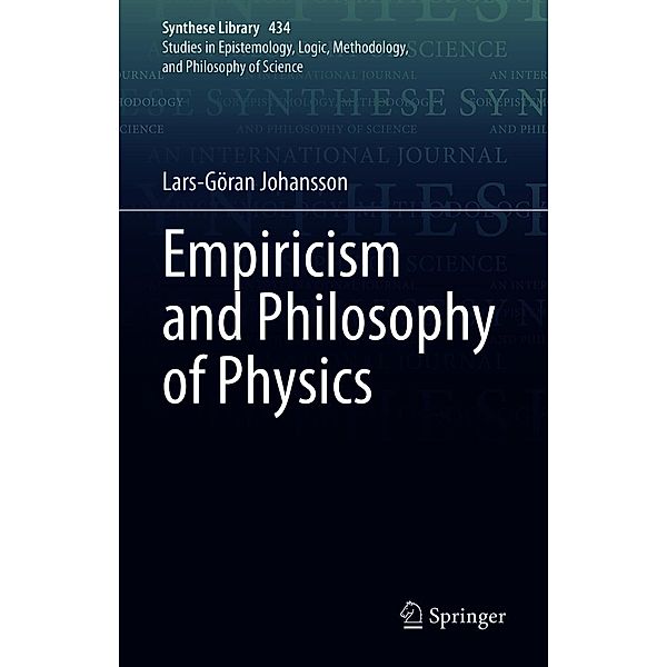 Empiricism and Philosophy of Physics / Synthese Library Bd.434, Lars-Göran Johansson