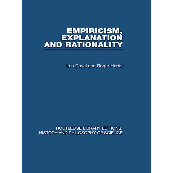 Empiricism, Explanation and Rationality, Len Doyal, Roger Harris