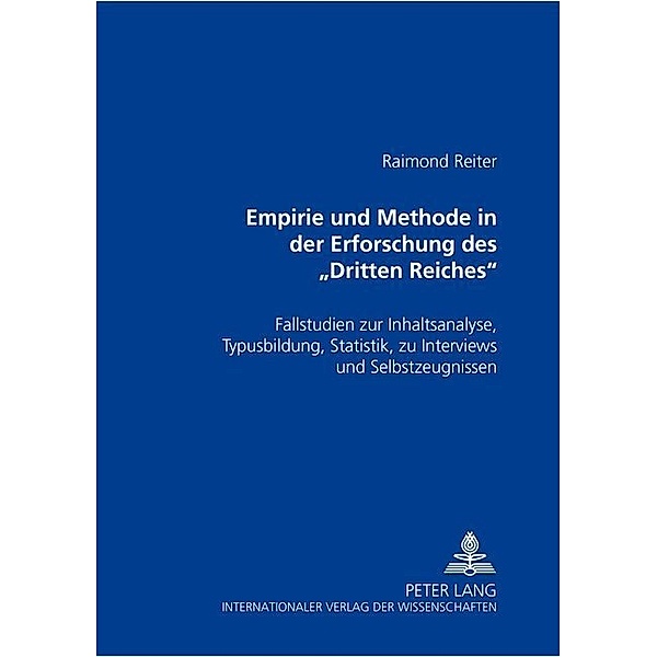 Empirie und Methode in der Erforschung des Dritten Reiches, Ralf Reiter