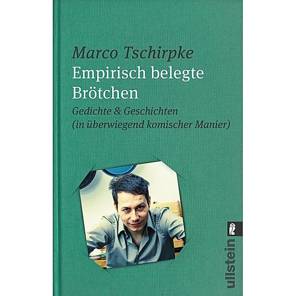 Empirisch belegte Brötchen / Ullstein eBooks, Marco Tschirpke