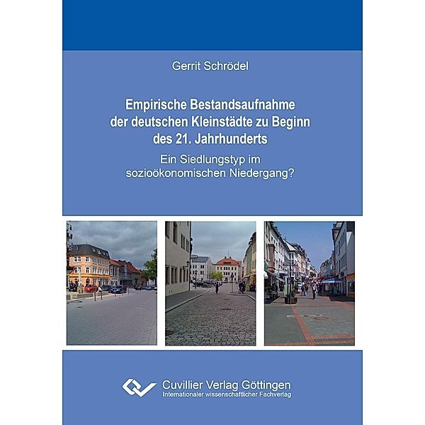 Empirische Bestandsaufnahme der deutschen Kleinstädte zu Beginn des 21. Jahrhunderts