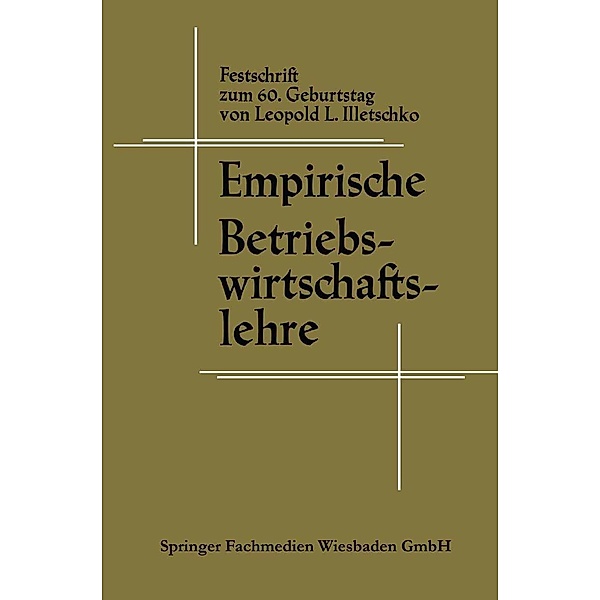 Empirische Betriebswirtschaftslehre, Leopold L. Illetschko, Erich Loitlsberger