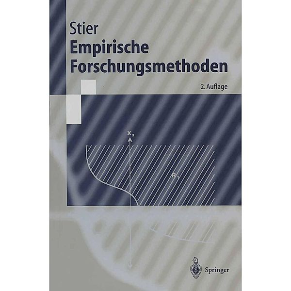 Empirische Forschungsmethoden / Springer-Lehrbuch, Winfried Stier