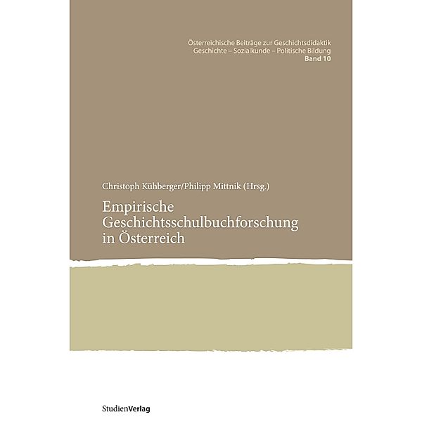 Empirische Geschichtsschulbuchforschung in Österreich / Empirische Geschichtsschulbuchforschung in Österreich