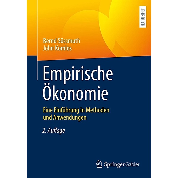 Empirische Ökonomie, Bernd Süssmuth, John Komlos