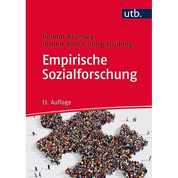 Empirische Sozialforschung, Helmut Kromrey, Jochen Roose, Jörg Strübing