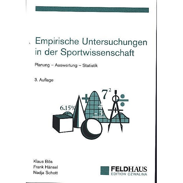 Empirische Untersuchungen in der Sportwissenschaft, Klaus Bös, Frank Hänsel, Nadja Schott