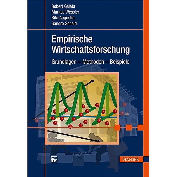 Empirische Wirtschaftsforschung, Robert Galata, Markus Wessler, Sandro Scheid, Rita Augustin