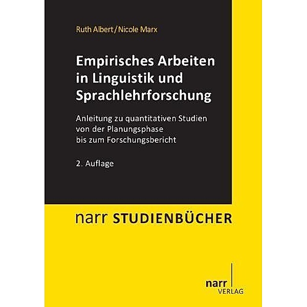 Empirisches Arbeiten in Linguistik und Sprachlehrforschung, Ruth Albert, Nicole Marx