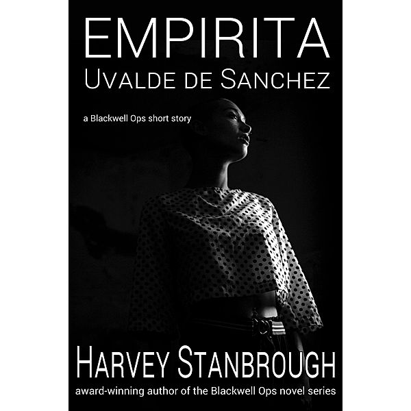 Empirita Sanchez de Uvalde (Blackwell Ops) / Blackwell Ops, Harvey Stanbrough