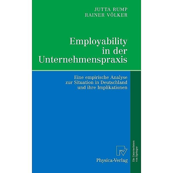 Employability in der Unternehmenspraxis, Jutta Rump, Rainer Völker