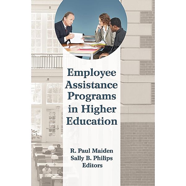 Employee Assistance Programs in Higher Education