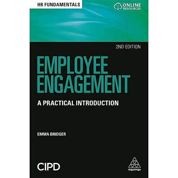 Employee Engagement: A Practical Introduction, Emma Bridger