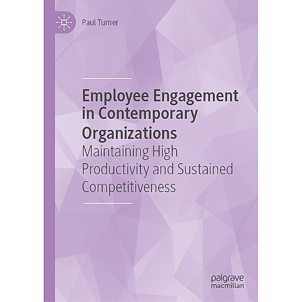 Employee Engagement in Contemporary Organizations / Progress in Mathematics, Paul Turner