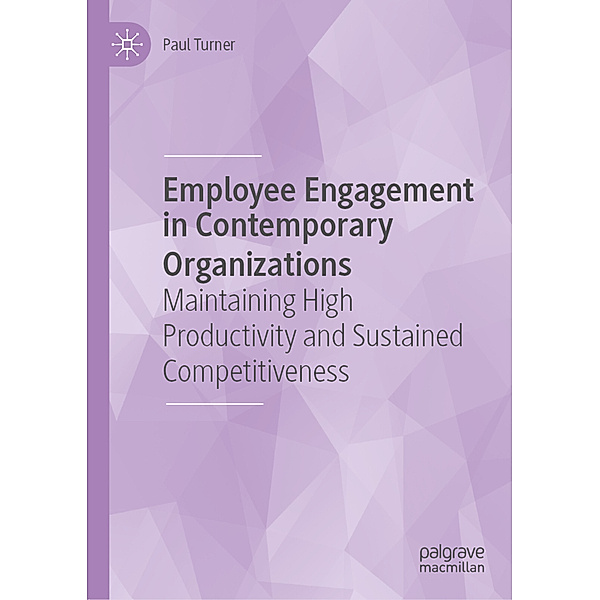Employee Engagement in Contemporary Organizations, Paul Turner