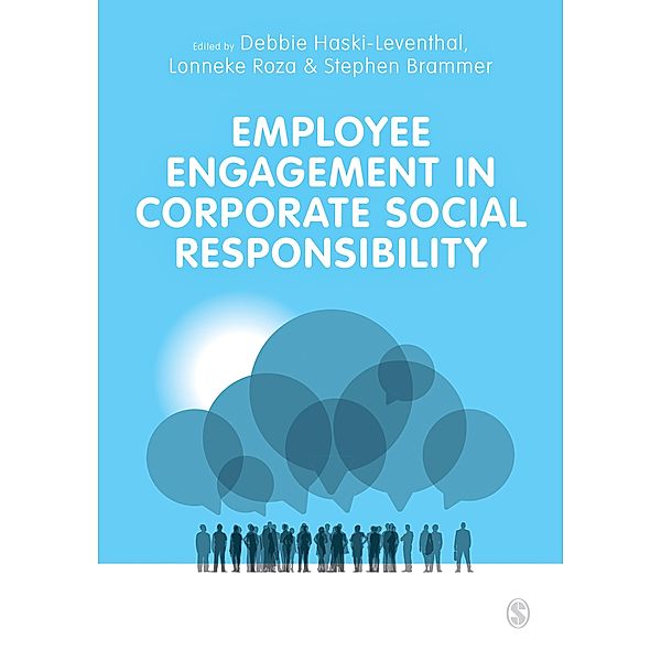 Employee Engagement in Corporate Social Responsibility, Debbie Haski-Leventhal, Lonneke Roza, Stephen Brammer