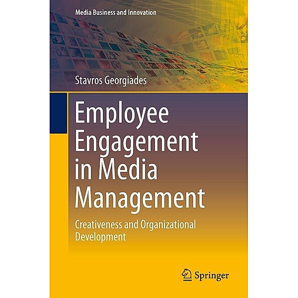 Employee Engagement in Media Management / Media Business and Innovation, Stavros Georgiades