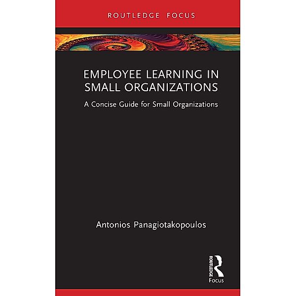 Employee Learning in Small Organizations, Antonios Panagiotakopoulos