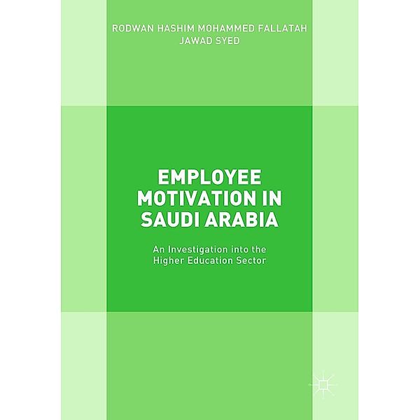 Employee Motivation in Saudi Arabia / Progress in Mathematics, Rodwan Hashim Mohammed Fallatah, Jawad Syed