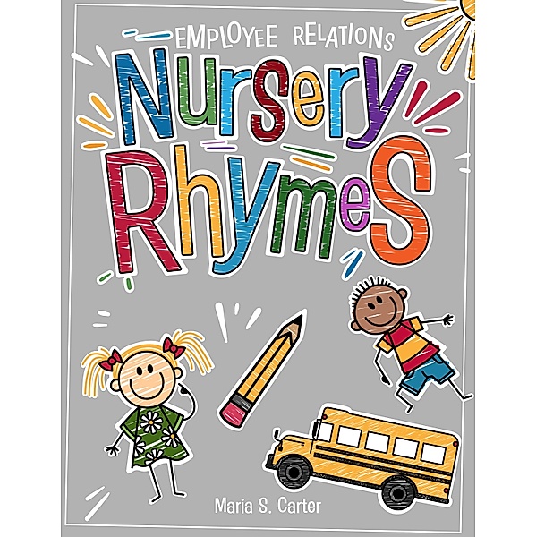 Employee Relations Nursery Rhymes, Maria S. Carter